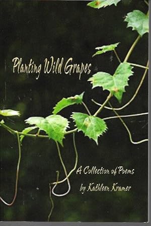 Planting Wild Grapes (Signed)