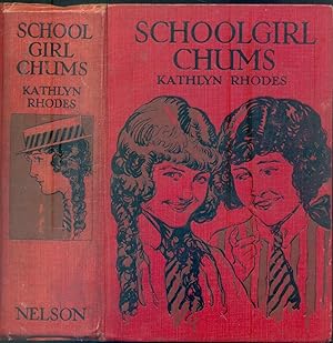 Imagen del vendedor de Schoolgirl Chums: A School Story a la venta por CHARLES BOSSOM