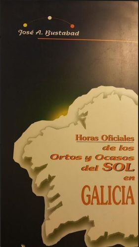 Imagen del vendedor de HORAS OFICIALES DE LOS ORTOS Y OCASOS DEL SOL EN GALICIA a la venta por CENTRAL LIBRERA REAL FERROL