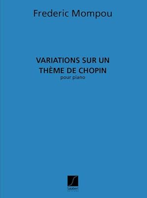 Bild des Verkufers fr Variations sur un thme de Chopinpour piano zum Verkauf von AHA-BUCH GmbH