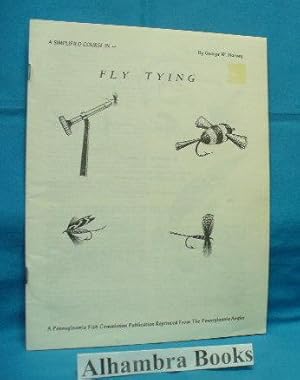 Seller image for A Simplified Course in Fly Tying for sale by Alhambra Books