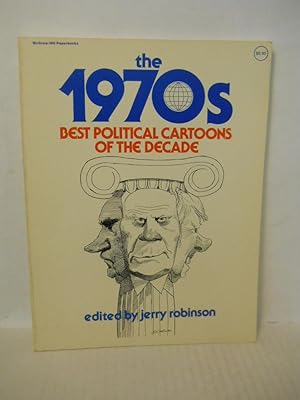 Seller image for The 1970s: Best Political Cartoons of the Decade for sale by Gil's Book Loft