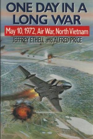 Immagine del venditore per One Day In A Long War: May 10, 1972 Air War, North Vietnam venduto da Fleur Fine Books