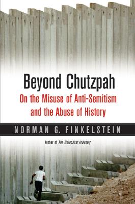 Seller image for Beyond Chutzpah: On the Misuse of Anti-Semitism and the Abuse of History (Paperback or Softback) for sale by BargainBookStores