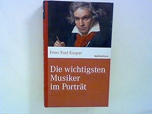 Seller image for Die wichtigsten Musiker im Portrait for sale by ANTIQUARIAT FRDEBUCH Inh.Michael Simon