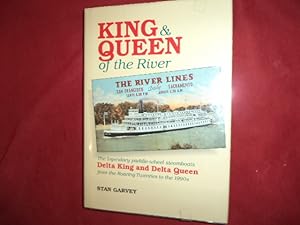 Immagine del venditore per King & Queen of the River. The Legendary Paddle-Wheel Steamboats Delta King and Delta Queen From the Roaring Twenties to the 1900s. venduto da BookMine