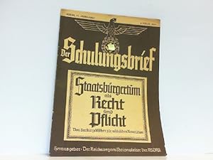 Bild des Verkufers fr Der Schulungsbrief. Berlin, VI. Jahrgang 6. Folge, 1939. Staatsbrgertum als Recht und Pflicht. zum Verkauf von Antiquariat Ehbrecht - Preis inkl. MwSt.