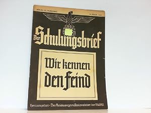 Der Schulungsbrief. Berlin, VI. Jahrgang 10. Folge, 1939. Wir kennen den Feind.