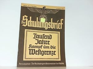 Bild des Verkufers fr Der Schulungsbrief. Berlin, VII. Jahrgang 2. Folge, 1940. Tausend Jahre Kampf um die Westgrenze. zum Verkauf von Antiquariat Ehbrecht - Preis inkl. MwSt.