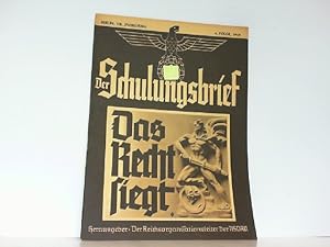 Bild des Verkufers fr Der Schulungsbrief. Berlin, VII. Jahrgang 4. Folge, 1940. Das Recht siegt. zum Verkauf von Antiquariat Ehbrecht - Preis inkl. MwSt.