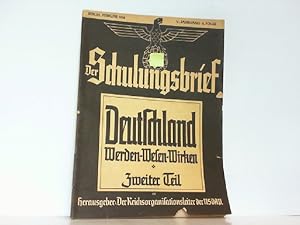 Bild des Verkufers fr Der Schulungsbrief. Berlin, V. Jahrgang 2. Folge, 1938. Deutschland Werden Wesen Wirken. Zweiter Teil. zum Verkauf von Antiquariat Ehbrecht - Preis inkl. MwSt.