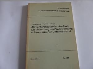 Image du vendeur pour Alimenteninkasso im Ausland: Die Schaffung und Vollstreckung schweizerischer Unterhaltstitel mis en vente par Gerald Wollermann