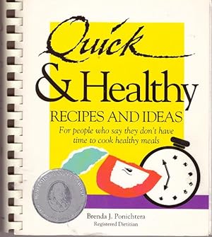 QUICK & HEALTHY RECIPES AND IDEAS; For people who say they don't have time to cook healthy meals