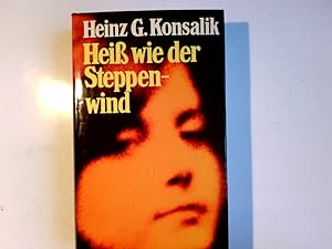 Bild des Verkufers fr Heiss wie der Steppenwind : Roman. zum Verkauf von Antiquariat Buchhandel Daniel Viertel