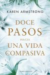 Imagen del vendedor de DOCE PASOS HACIA UNA VIDA COMPASIVA a la venta por Agapea Libros