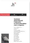 Seller image for Societats pluriculturals i educaci: la interculturalitat com a resposta for sale by AG Library