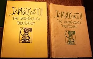 Jambo watu! Das Kolonialbuch der Deutschen .Bildschmuck nach Originalradierungen der Herausgeber.