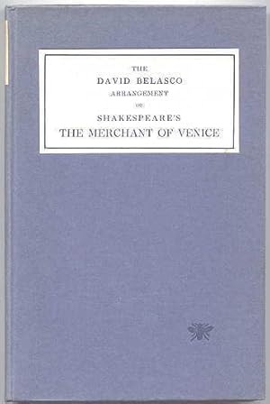 THE MERCHANT OF VENICE. A COMEDY BY WILLIAM SHAKESPEARE AS ARRANGED FOR THE CONTEMPORARY STAGE BY...