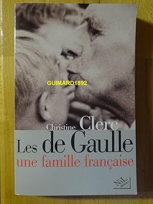 Seller image for Les de Gaulle, une famille franaise for sale by Librairie Michel Giraud