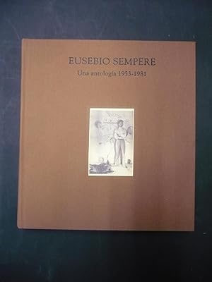 EUSEBIO SEMPERE. Una antología 1953-1981.