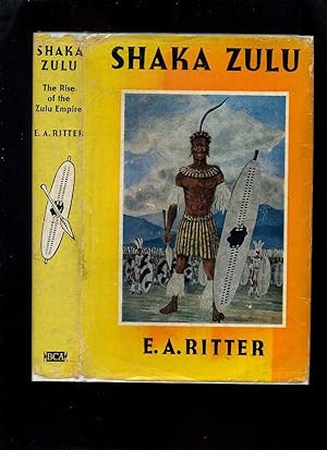 Image du vendeur pour Shaka Zulu: The Rise of the Zulu Empire mis en vente par Roger Lucas Booksellers