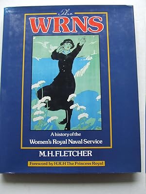 Imagen del vendedor de The WRNS, a history of the Women's Royal Naval Service a la venta por McLaren Books Ltd., ABA(associate), PBFA