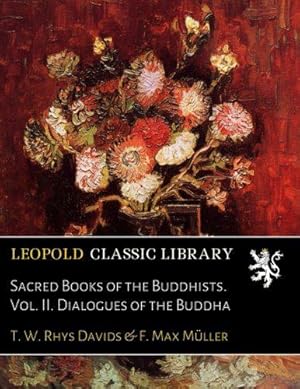 Bild des Verkufers fr Sacred Books of the Buddhists. Vol. II. Dialogues of the Buddha zum Verkauf von JLG_livres anciens et modernes