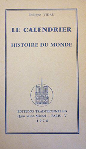 Immagine del venditore per Le Calendrier : Histoire du monde venduto da JLG_livres anciens et modernes