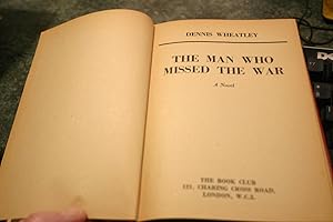 Seller image for The Man Who Missed The War for sale by SGOIS