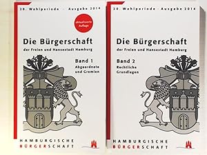 Bild des Verkufers fr Die Brgerschaft der Freien und Hansestadt Hamburg 20. Wahlperiode: Band 1: Abgeordnete und Gremien, Band 2: Rechtliche Grundlagen zum Verkauf von Leserstrahl  (Preise inkl. MwSt.)