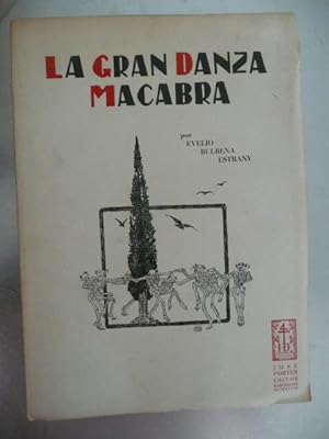 Imagen del vendedor de LA GRAN DANZA MACABRA. Caprichos inspirados en las grandes guerras mundiales. Seguido del poema del mismo autor La Danza de la Muerte. a la venta por Reus, Paris, Londres