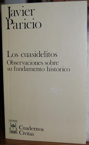 Imagen del vendedor de LOS CUASIDELITOS. Observaciones sobre su fundamento histrico a la venta por Fbula Libros (Librera Jimnez-Bravo)