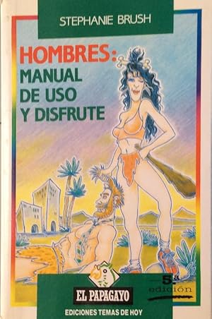 Hombres: manual de uso y disfrute