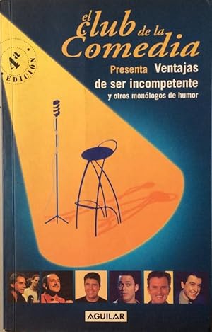 El Club de la Comedia: Ventajas de ser incompetente y otros monólogos de humor