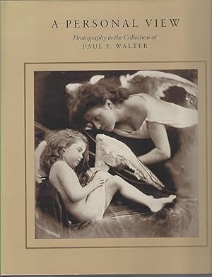 Imagen del vendedor de Personal View: Photography In The Collection Of Paul F. Walter a la venta por BYTOWN BOOKERY