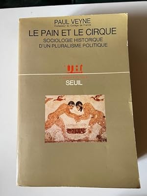 Seller image for Le Pain et le Cirque - Sociologie historique d'un pluralisme politique for sale by Librairie Axel Benadi