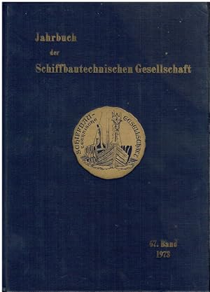 Bild des Verkufers fr Jahrbuch der Schiffbautechnischen Gesellschaft. 67. Band, 1973. zum Verkauf von Antiquariat Bernhardt