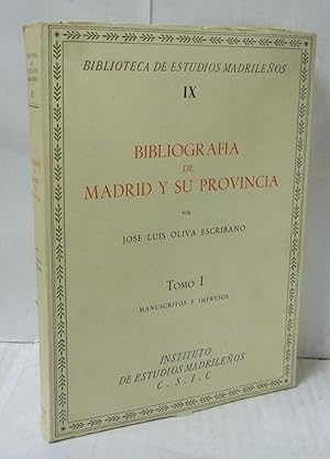 Imagen del vendedor de BIBLIOGRAFIA DE MADRID Y SU PROVINCIA TOMO I- MANUSCRITOS E IMPRESOS a la venta por LIBRERIA  SANZ