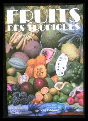 Image du vendeur pour Fruits des tropiques (frnz./ engl./ ital.) mis en vente par ANTIQUARIAT Franke BRUDDENBOOKS