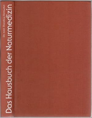Bild des Verkufers fr Das Hausbuch der Naturmedizin. Gesundheit fngt zu Hause an zum Verkauf von Graphem. Kunst- und Buchantiquariat