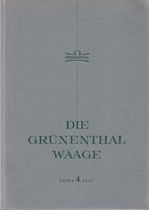 Bild des Verkufers fr Die Grnenthal Waage Band 6 4/1967 zum Verkauf von Graphem. Kunst- und Buchantiquariat