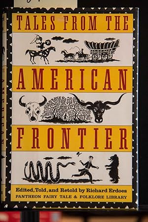 Bild des Verkufers fr Tales from the American Frontier (Pantheon Fairy Tale and Folklore Library) zum Verkauf von Mad Hatter Bookstore
