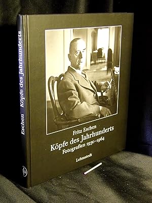 Köpfe des Jahrhunderts - Fotografien 1930-1964 - aus der Reihe: Bilder und Zeiten - Band: 11