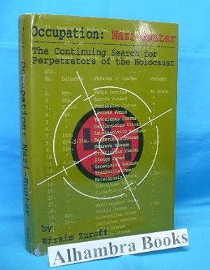 Bild des Verkufers fr Occupation : Nazi-Hunter : The Continuing Search for Perpetrators of the Holocaust zum Verkauf von Alhambra Books
