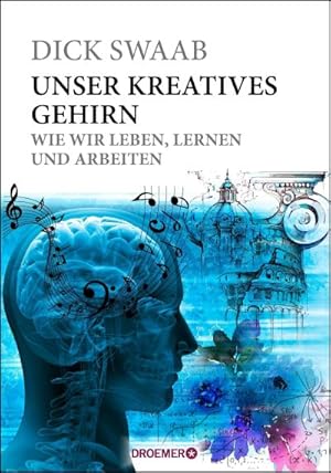 Image du vendeur pour Unser kreatives Gehirn : Wie wir leben, lernen und arbeiten mis en vente par AHA-BUCH GmbH