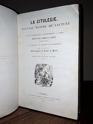 La citolegie, nouveau maitre de lecture ou l'art d'enseigner promptement a lire. Methode classee ...