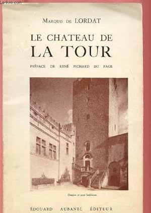 Imagen del vendedor de LE CHATEAU DE LA TOUR a la venta por Le-Livre