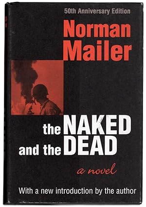 Seller image for The Naked and the Dead: 50th Anniversary Edition, With a New Introduction by the Author for sale by Recycled Books & Music