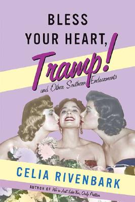 Bild des Verkufers fr Bless Your Heart, Tramp: And Other Southern Endearments (Paperback or Softback) zum Verkauf von BargainBookStores