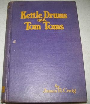 Seller image for Kettle Drums and Tom Toms for sale by Easy Chair Books